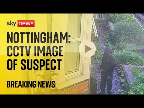Nottingham Attacks: CCTV image of murder suspect