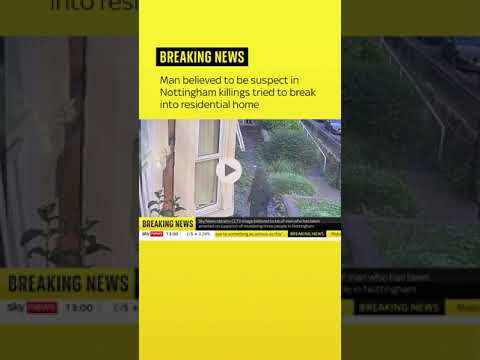 Man believed to be suspect in Nottingham killings tried to break into residential home