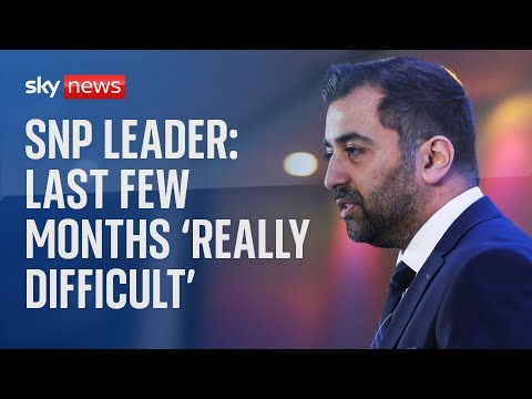 SNP: Last few months ‘really difficult’ – Humza Yousaf