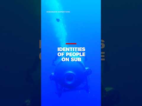 These are the passengers inside the lost OceanGate submersible