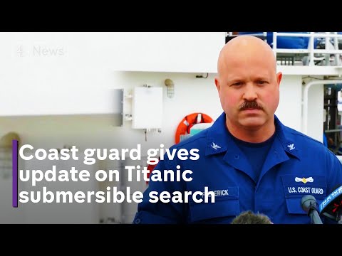 Missing Titanic sub: Coastguard update on search