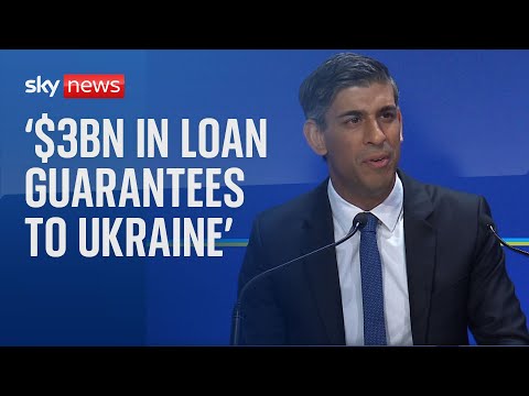 Ukraine War: Prime Minister Rishi Sunak announces $3bn in loan guarantees to Ukraine