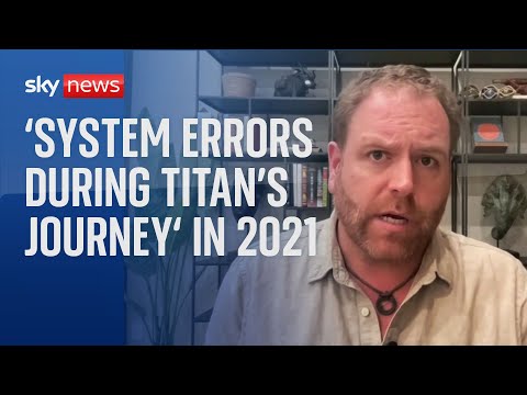 Missing Sub: Former Titan passenger ‘couldn’t get comfortable with design’