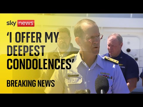 Missing sub: US Coast Guard offer ‘deepest condolences” to families