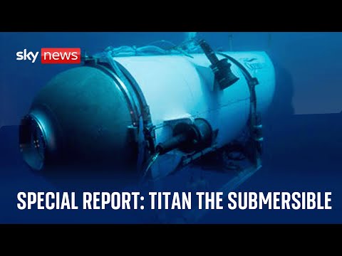 Watch live: Sky News special report on the story of Titan the submersible