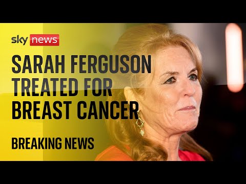 Sarah Ferguson treated for breast cancer