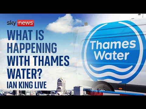Ian King Live: What is happening to Thames Water?