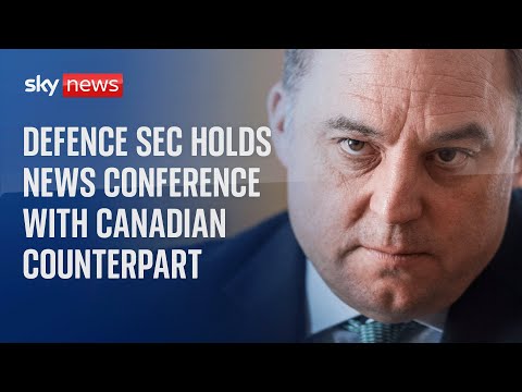 Defence secretary Ben Wallace holds news conference with Canadian counterpart