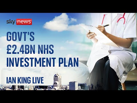 Government’s plan to invest £2.4bn in the NHS