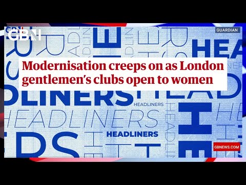 Modernisation creeps on as London gentlemen’s clubs open to women 🗞 Headliners