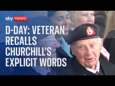 D-Day: Veteran recalls Churchill’s explicit words to him