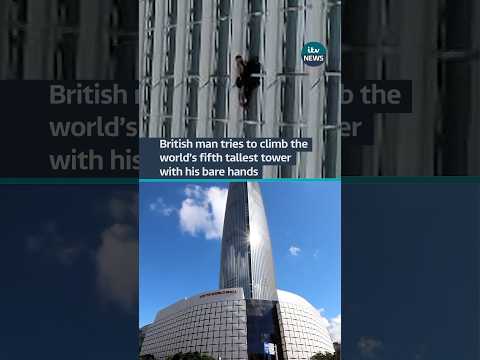 British man arrested after climbing one of world’s tallest skyscrapers #itvnews #news #freeclimbing