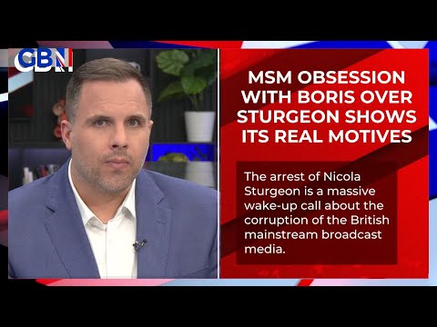 ‘Nicola Sturgeon’s arrest is a wake-up call about the corruption of the British mainstream media’