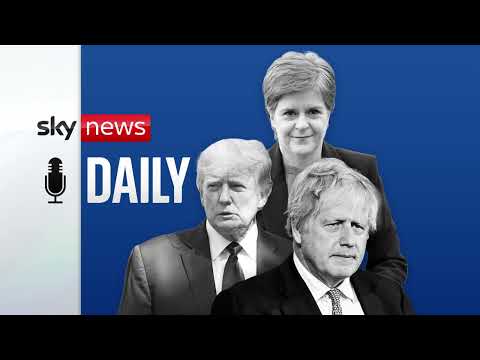 Daily Podcast: Johnson, Sturgeon and Trump – Former leaders and the latest fallouts