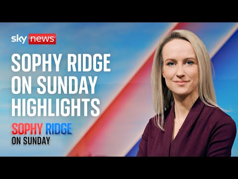 Highlights: Best of Sophy Ridge on Sunday as she hands baton to Trevor Phillips