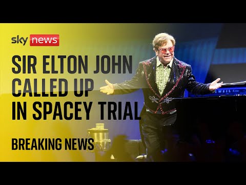 Sir Elton John called as defence witness in Kevin Spacey trial