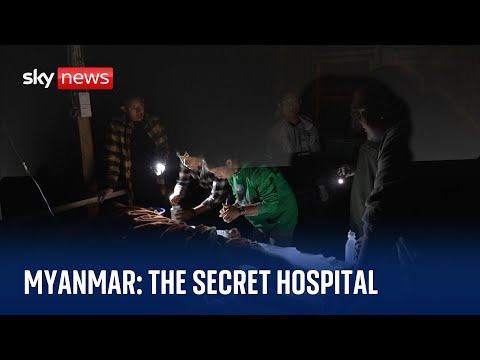 Inside Myanmar: The secret hospital treating the injured against all odds