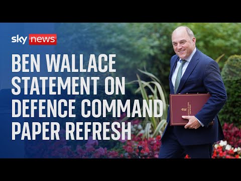 Defence Secretary Ben Wallace delivers statement on defence plans in House of Commons