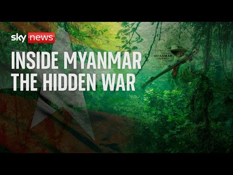 Sky News Special Programme: Inside Myanmar’s hidden war