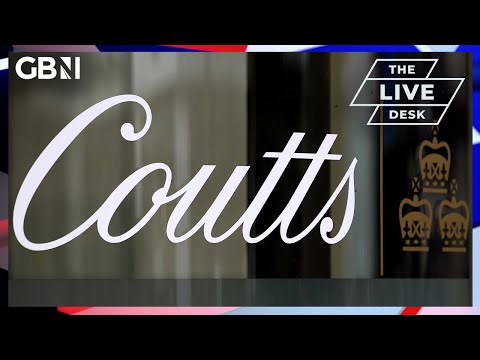Coutts banking scandal: Government set to ‘crackdown’ on banks closing accounts