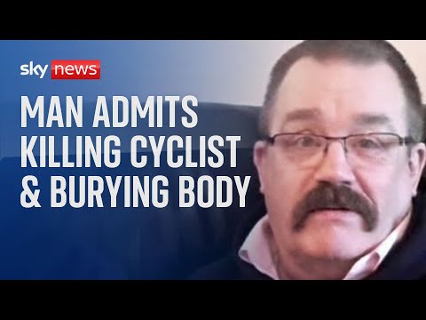 Driver pleads guilty to killing and burying cyclist
