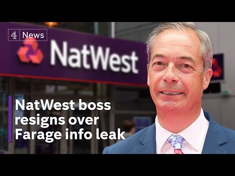NatWest chief exec resigns for breaching customer confidentiality over Nigel Farage’s account