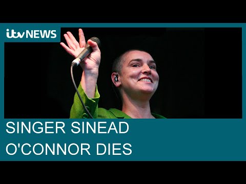 Irish singer Sinead O’Connor dies at the age of 56 | ITV News