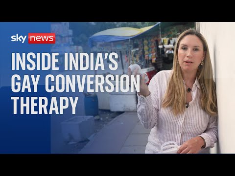 Sky News investigates the doctors flouting India’s ban on gay conversion therapy