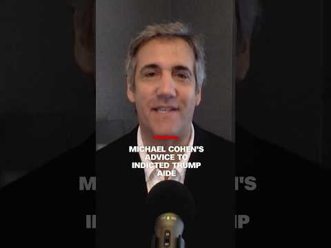 Hear Trump’s former fixer Michael Cohen’s tip for indicted Trump aide