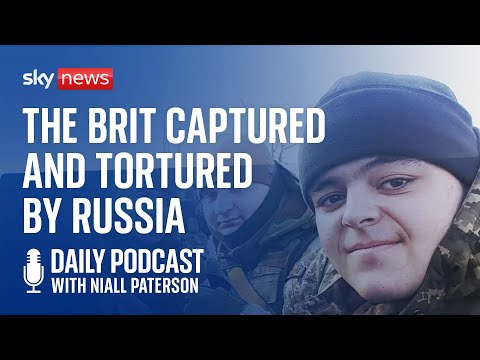Daily Podcast: The Brit Captured and Tortured by Russia