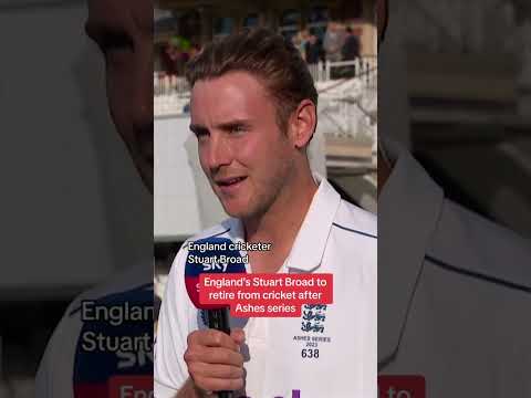 England’s Stuart Broad to retire from cricket after Ashes series