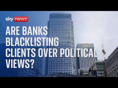 UK Lenders told to uphold free speech after allegations of blacklisting clients over political views