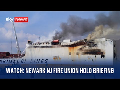 Newark NJ Fire Union give briefing on deadly cargo ship fire