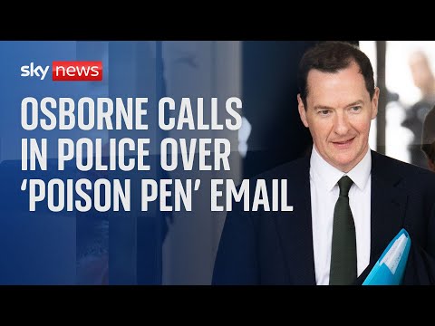 George Osborne calls in police to investigate ‘poison pen’ email