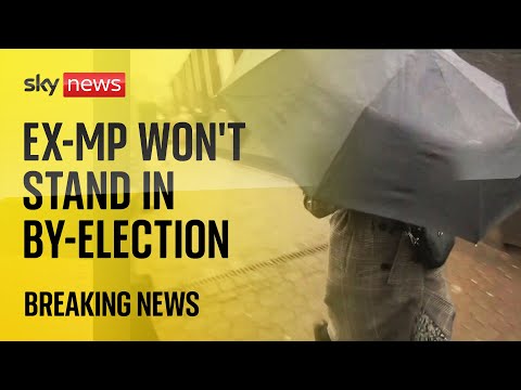 BREAKING: Former MP will not stand in by-election after recall from Parliament