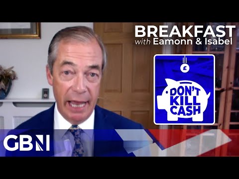 Don’t Kill Cash – ‘I think we’ve struck a chord’ | Nigel Farage shows his support for cash campaign