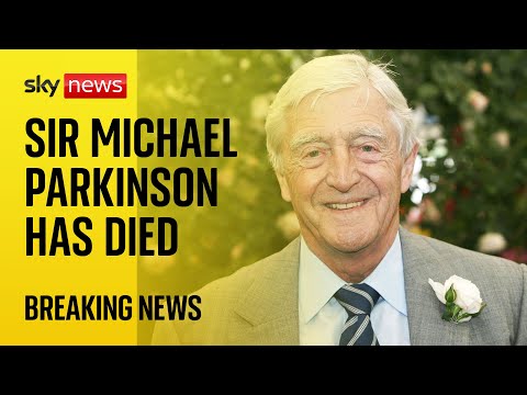 Chat show host Sir Michael Parkinson has died