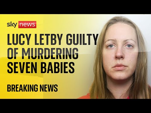 Nurse Lucy Letby found guilty of murdering seven babies on neonatal unit