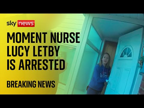 Lucy Letby: Moment nurse guilty of murdering babies is arrested