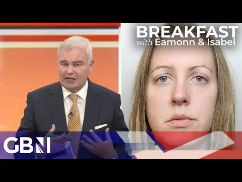 Lucy Letby has ‘forfeited’ any human rights she once had argues Eamonn Holmes