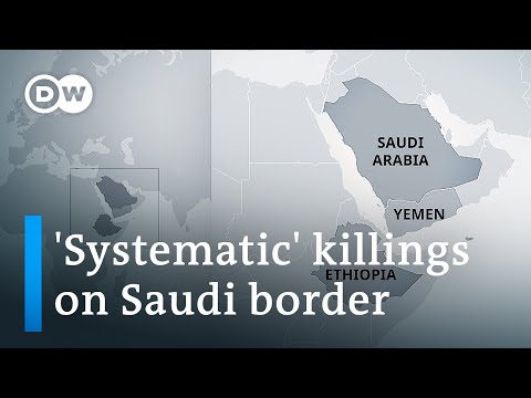 Saudi border guards accused of mass killings of Ethiopian refugees | DW News