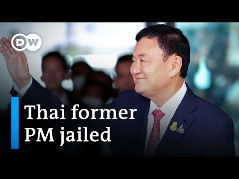 Thailand’s former prime minister jailed after return from exile | DW News