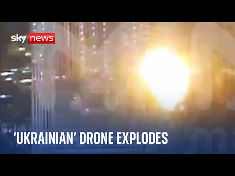 Ukraine War: Moment ‘Ukrainian’ drone hits building in Moscow