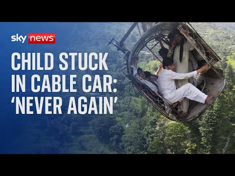 Pakistan: Child stuck in cable car ‘never wants to get on one again’