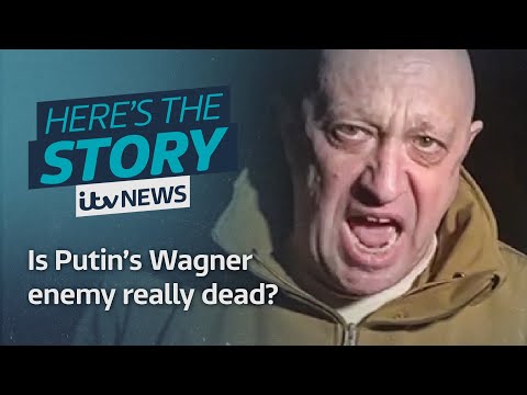 Is Putin’s Wagner enemy really dead? | ITV News