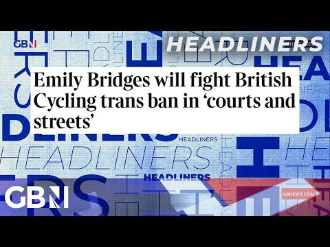 Emily Bridges will fight British Cycling trans ban in ‘courts and streets’ | Headliners