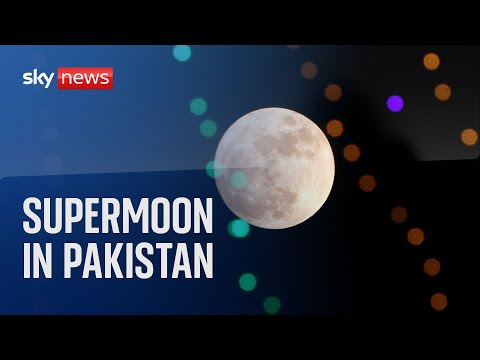 Watch live: Supermoon in Pakistan