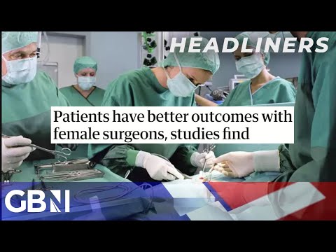 Patients have better outcomes with female surgeons, studies find | Headliners