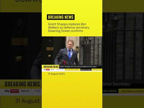 BREAKING: Grant Shapps replaces Ben Wallace as new defence secretary