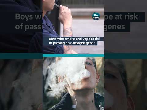 Boys who smoke or vape at risk of passing on damaged genes #ITVnews #genes #news